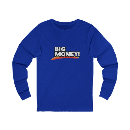 Big Money Long Sleeve