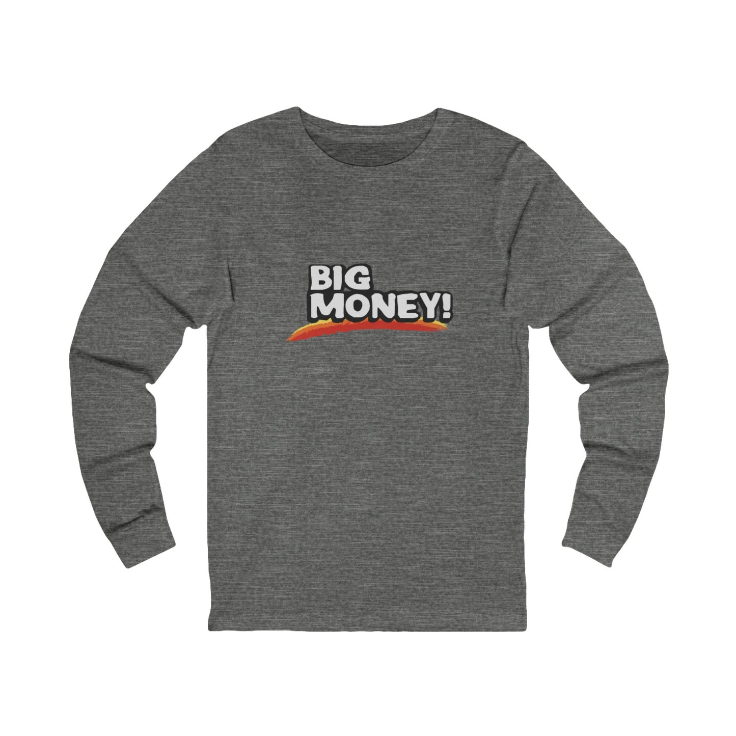 Big Money Long Sleeve