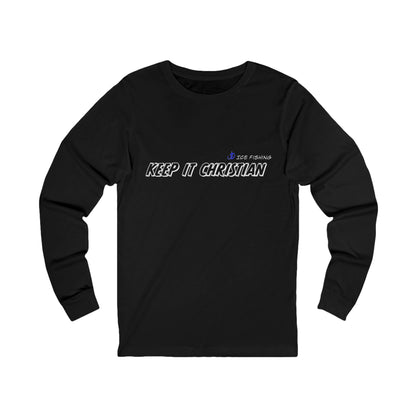 Keep It Christian Long Sleeve