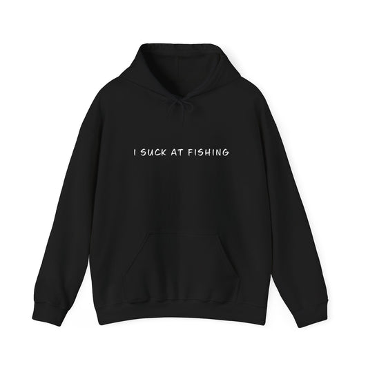 I Suck At Fishing Hoodie