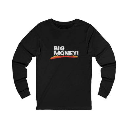 Big Money Long Sleeve